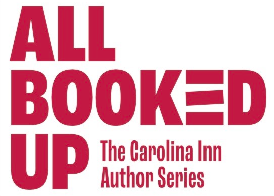 Text: All Booked Up The Carolina Inn Author Series