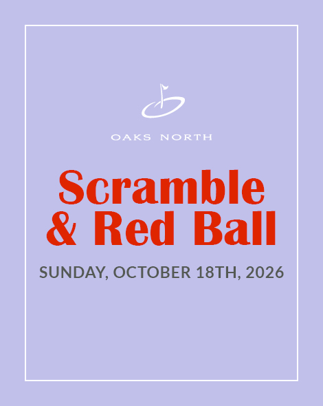 Scramble & Red Ball at Oaks North October 18th 2026