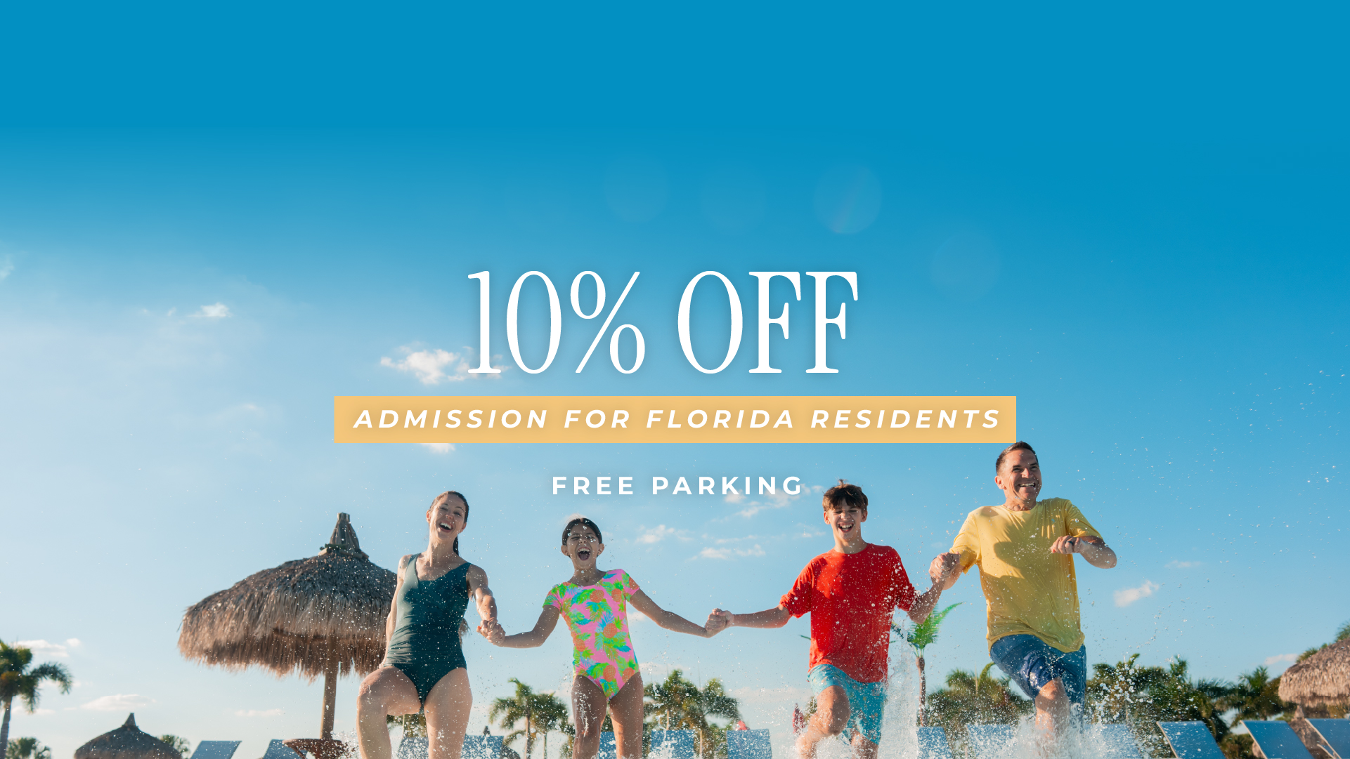 10% OFF | Admission for Florida Residents | Free Parking