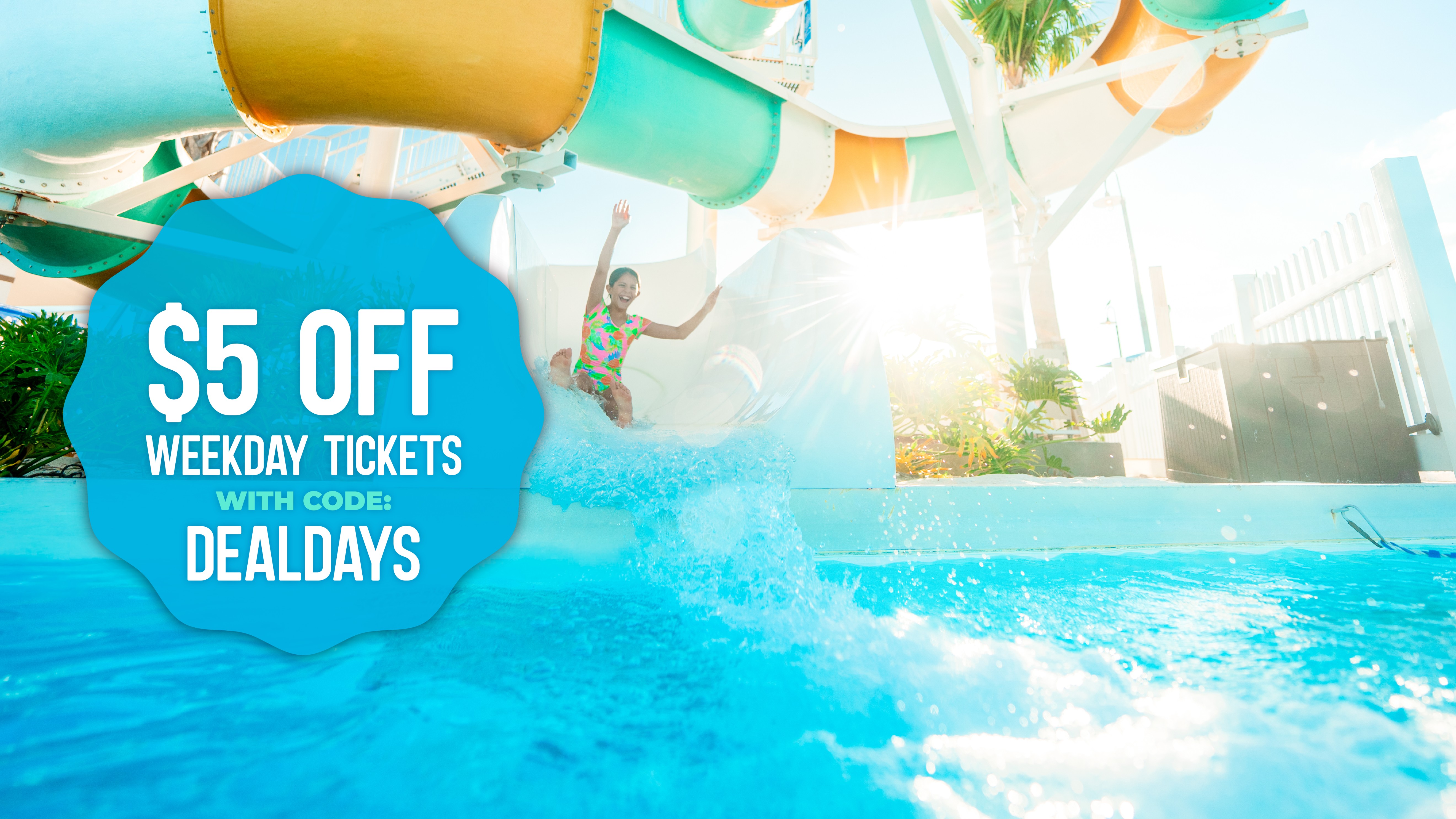 $5 OFF WEEKDAY TICKETS | WITH CODE DEALDAYS